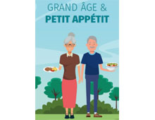 Un guide pour les personnes âgées et leurs aidants « Grand âge et petit appétit ».